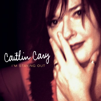 Caitlin Cary Im Staying Out Yep Roc Records