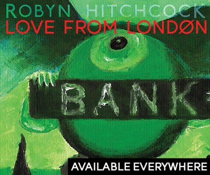 Robyn Hitchcock Love From London