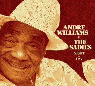 Andre Williams The Sadies Night & Day Yep Roc Records