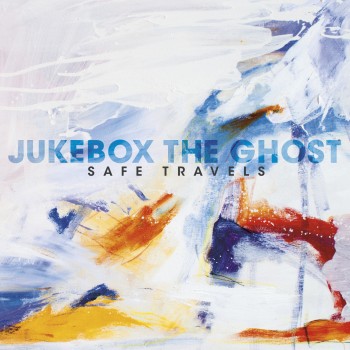 Jukebox The Ghost Safe Travels Yep Roc Records