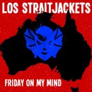Los Straigtjackets Friday On My Mind Yep Roc Records