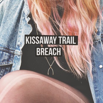 Kissaway Trail Breach Yep Roc Records