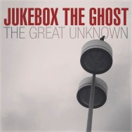 Listen To Jukebox the Ghost's "The Great Unknown" 