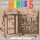 Listen To The New Track From Upcoming The Minus 5 Album Dungeon Golds