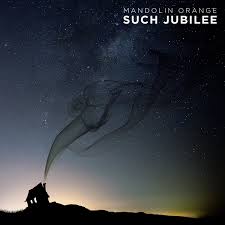 Mandolin Orange Such Jubilee Yep Roc Records