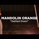 Mandolin Orange Settled Down