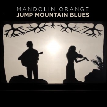 Mandolin Orange Jump Mountain Blues Yep Roc Records