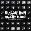 Shadowy Men On A Shadowy Planet I Guess Were A Fucking Surf Band Yep Roc Records