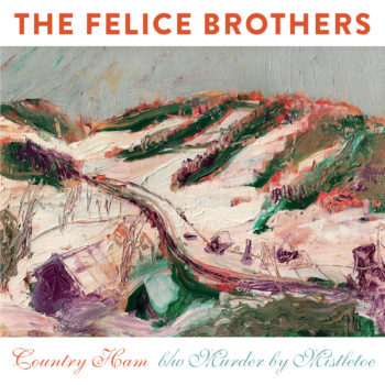 The Felice Brothers Country Ham Yep Roc Records