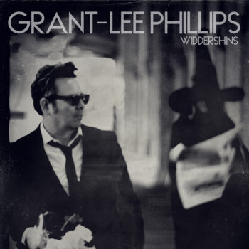 Grant-Lee Phillips Widdershins Yep Roc Records