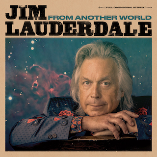 Jim Lauderdale From Another World