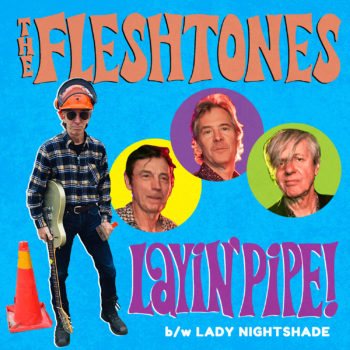 The Fleshtones Layin Pipe Lady Nightshade