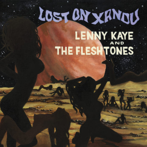 Lenny Kaye The Fleshtones Lost on Xandu