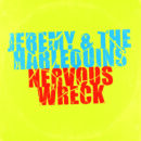 Jeremy & the Harlequins Nervous Wreck