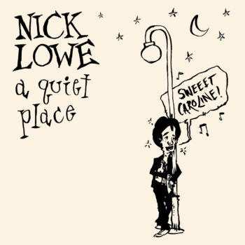 Nick Lowe Los Straitjackets A Quiet Place Yep Roc Records