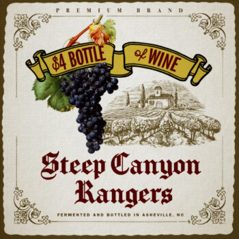 Steep Canyon Rangers $4 Bottle of Wine Yep Roc Records