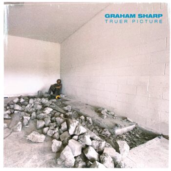 Graham Sharp Truer Picture Yep Roc Records