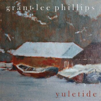 Grant-Lee Phillips Yuletide Yep Roc Records