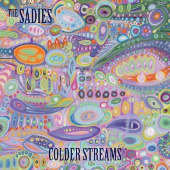 The Sadies Colder Streams