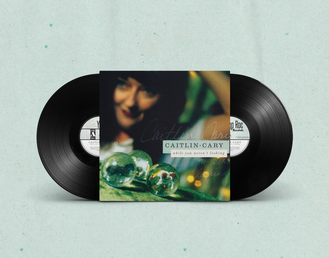 Caitlin Cary While You Weren't Looking 20th Anniversary Expanded Edition Vinyl Yep Roc Records