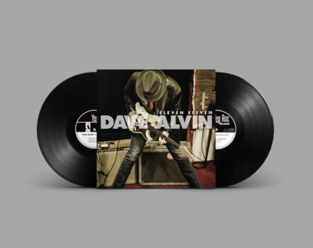 Dave Alvin Eleven Eleven 11th Anniversary Edition Yep Roc Records
