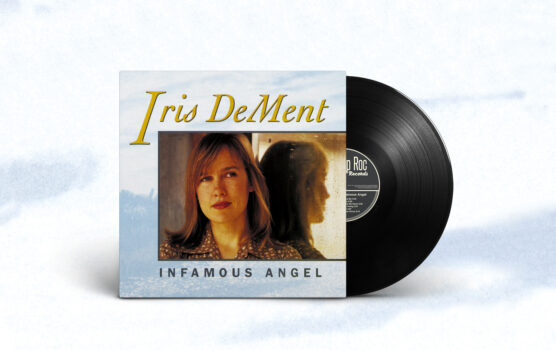 Iris DeMent Infamous Angel 30th Anniversary Edition Vinyl Yep Roc Records
