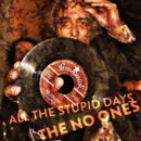 The No Ones All The Stupid Days Yep Roc Records