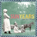SunYears Come Fetch My Soul! Yep Roc Records